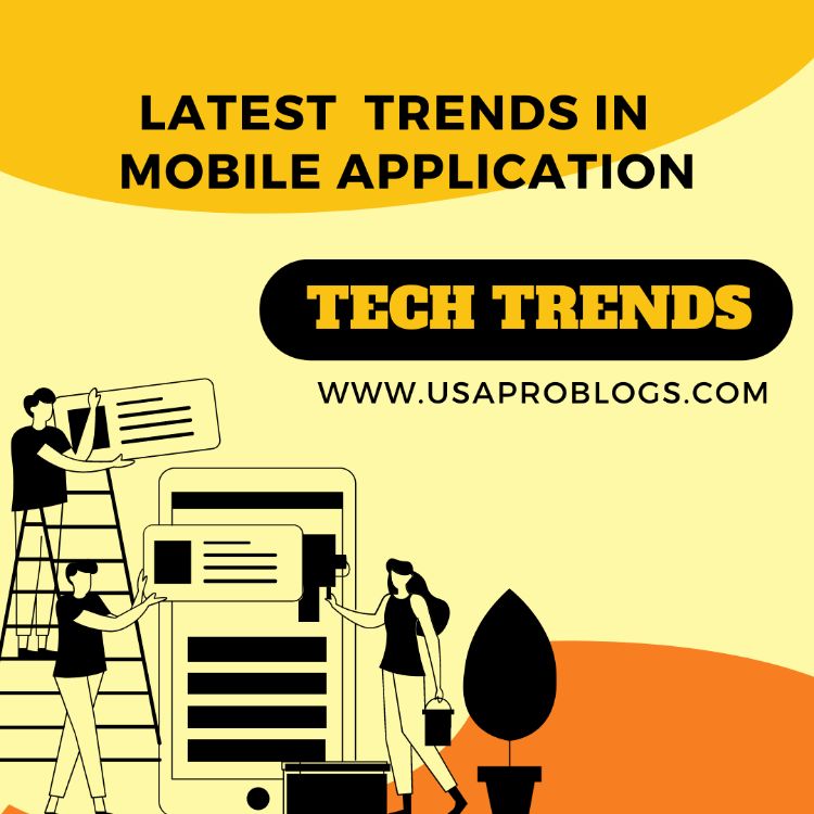 Latest Trends in Mobile application development, application development,
