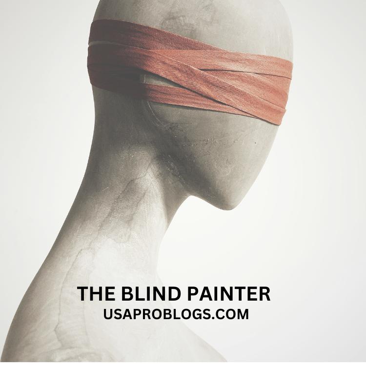 BLIND PAINTER
